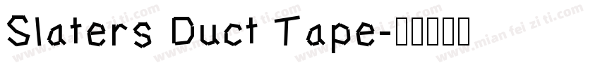 Slaters Duct Tape字体转换